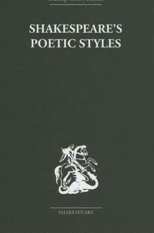 Cover of Shakespeare's Poetic Styles: Verse Into Drama
