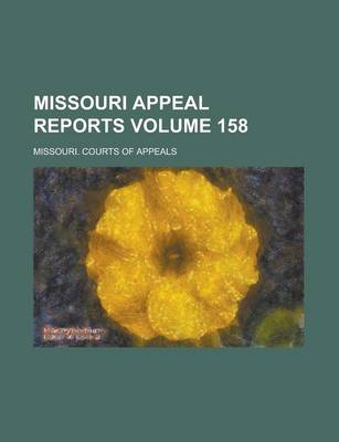 Book cover for Missouri Appeal Reports Volume 158