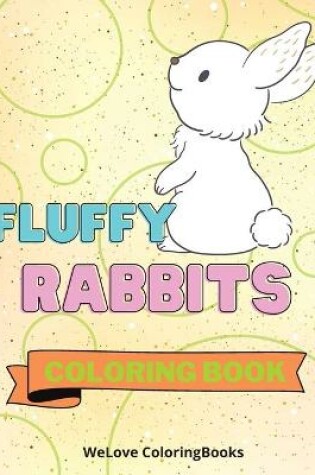 Cover of Fluffy Rabbits Coloring Book