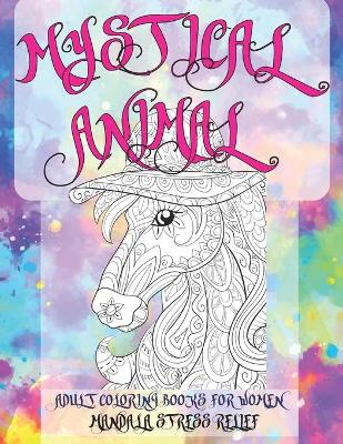 Book cover for Adult Coloring Books for Women Mystical Animal - Mandala Stress Relief