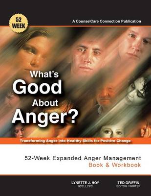 Book cover for What's Good About Anger? 52-Week Expanded Anger Management Book & Workbook