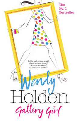 Gallery Girl by Wendy Holden