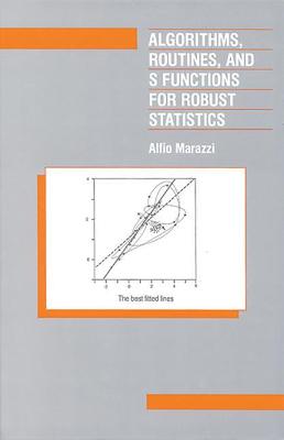 Cover of Algorithms, Routines, and S-Functions for Robust Statistics