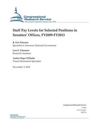 Book cover for Staff Pay Levels for Selected Positions in Senators' Offices, FY2009-FY2013