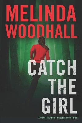 Cover of Catch the Girl