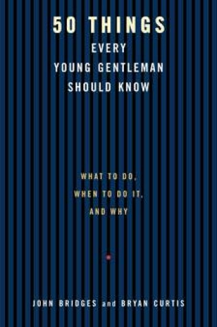 Cover of 50 Things Every Young Gentleman Should Know