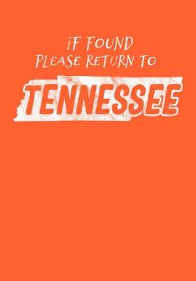 Book cover for If Found Please Return to TENNESSEE