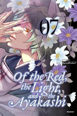 Book cover for Of the Red, the Light, and the Ayakashi, Vol. 7