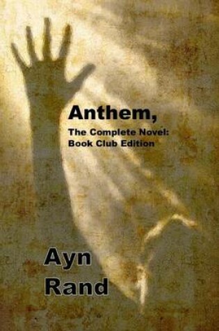 Cover of Anthem, the Complete Novel