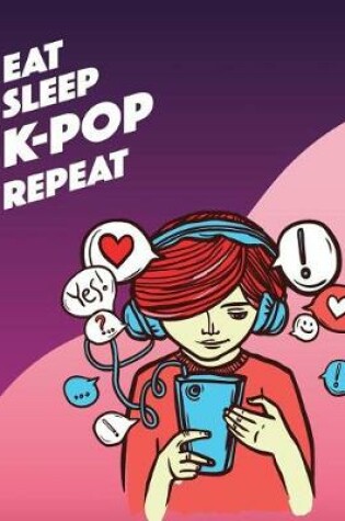 Cover of Eat Sleep K-POP Repeat