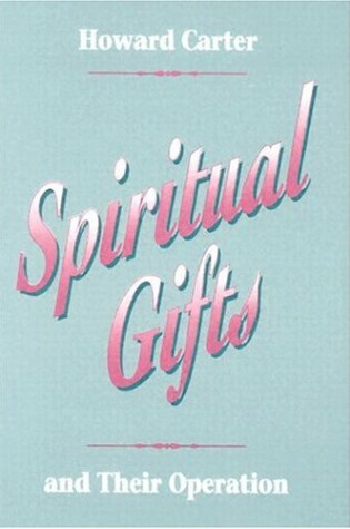 Cover of Spiritual Gifts and Their Operation