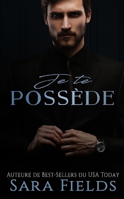 Book cover for Je te possède