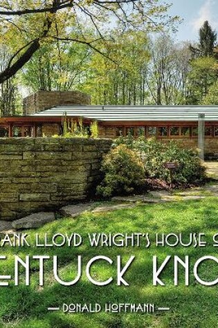 Cover of Frank Lloyd Wrights House on Kentuck Knob