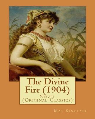 Book cover for The Divine Fire (1904). By