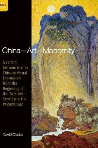 Cover of China—Art—Modernity