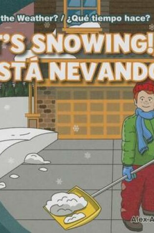 Cover of It's Snowing! / Esta Nevando!