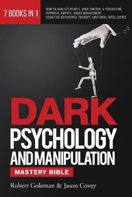 Book cover for DARK PSYCHOLOGY AND MANIPULATION MASTERY BIBLE 7 Books in 1