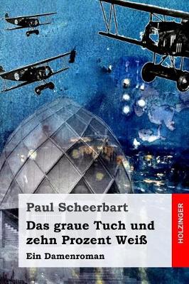 Book cover for Das graue Tuch und zehn Prozent Weiss