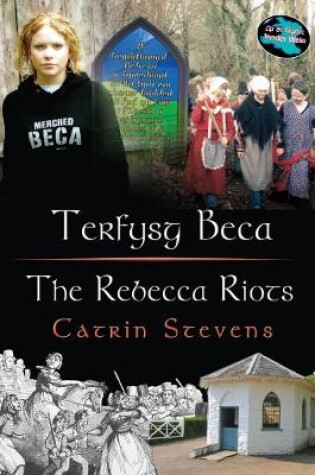 Cover of Cyfres Cip ar Gymru / Wonder Wales Series: Terfysg Beca / The Rebecca Riots