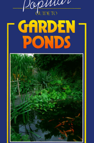 Cover of A Popular Guide to Garden Ponds