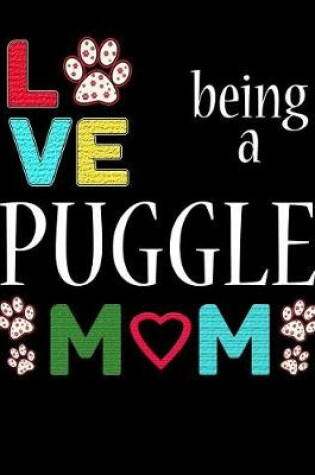 Cover of Love Being a Puggle Mom