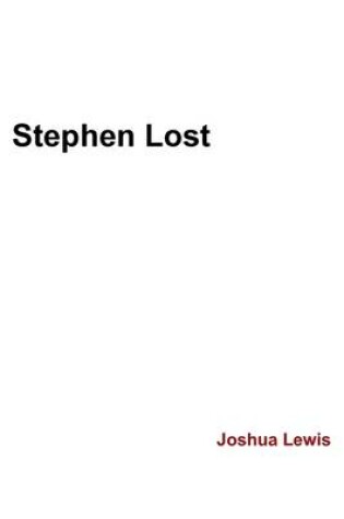 Cover of Stephen Lost
