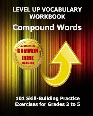 Book cover for Level Up Vocabulary Workbook Compound Words