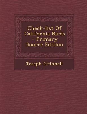 Book cover for Check-List of California Birds - Primary Source Edition