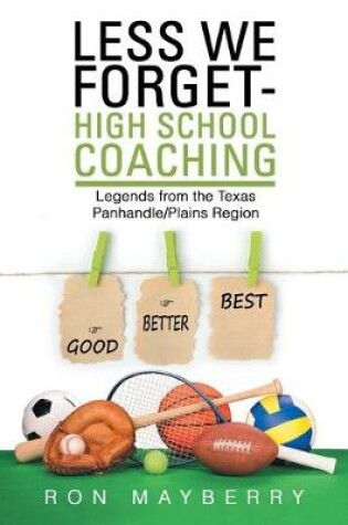 Cover of Less We Forget-High School Coaching