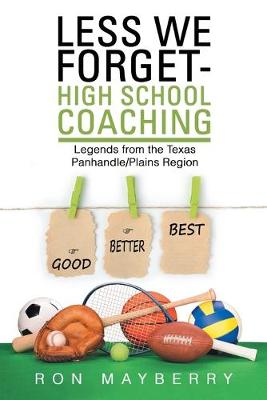 Book cover for Less We Forget-High School Coaching