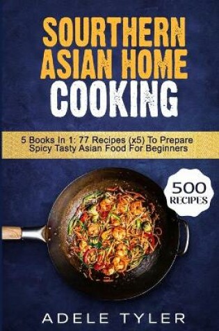 Cover of Sourthern Asian Home Cooking