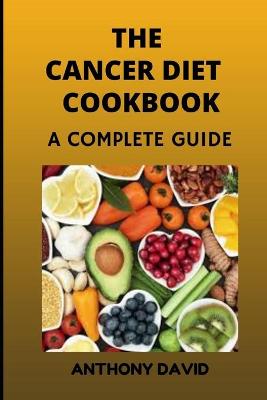 Book cover for The Cancer Diet Cookbook