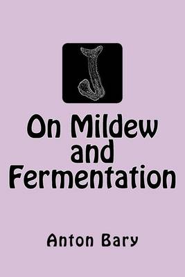 Book cover for On Mildew and Fermentation