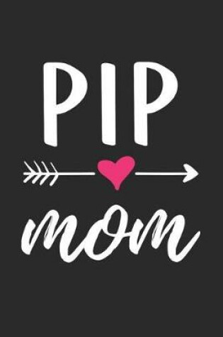 Cover of PIP Mom