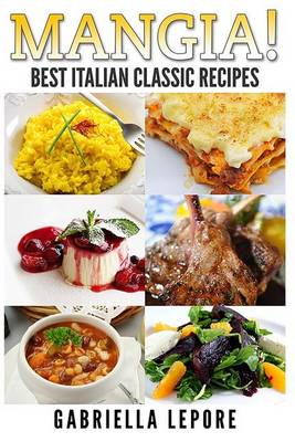 Book cover for Mangia! Best Italian Classic Recipes