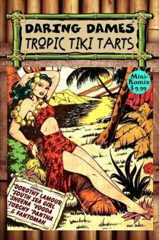 Cover of Daring Dames: Tropic Tiki Tarts