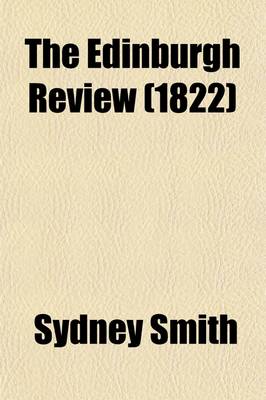 Book cover for The Edinburgh Review Volume 37; Or Critical Journal