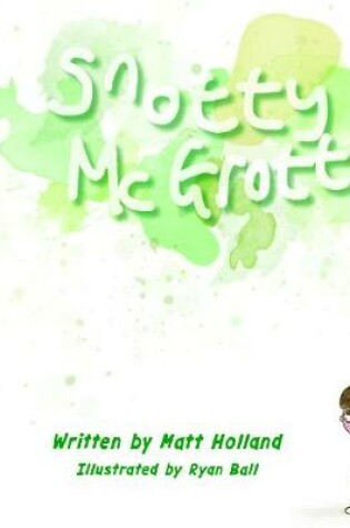 Cover of Snotty McGrotty