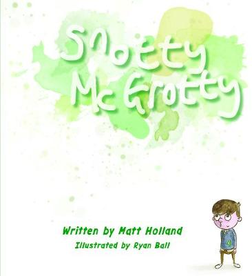 Book cover for Snotty McGrotty