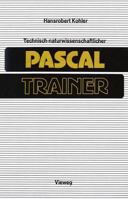 Book cover for Technisch-naturwissenschaftlicher Pascal-Trainer