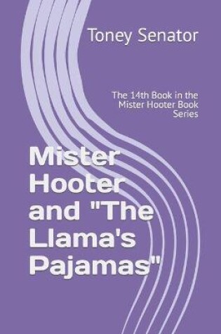 Cover of Mister Hooter and The Llama's Pajamas