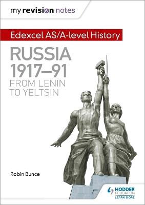 Book cover for My Revision Notes: Edexcel AS/A-level History: Russia 1917-91: From Lenin to Yeltsin