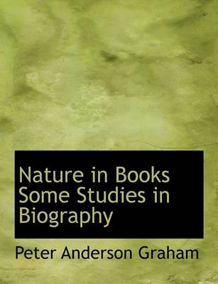 Book cover for Nature in Books Some Studies in Biography