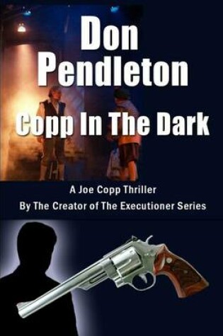 Cover of Copp in the Dark, a Joe Copp Thriller