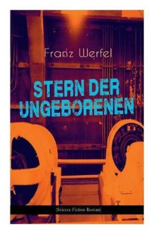 Cover of Stern der Ungeborenen (Science-Fiction-Roman)