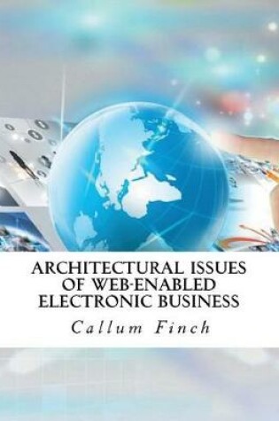 Cover of Architectural Issues of Web-Enabled Electronic Business