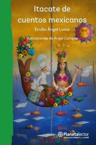 Cover of Itacate de Cuentos Mexicanos / Bundle of Mexican Stories