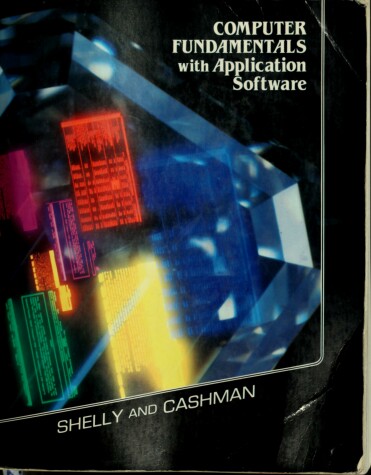 Book cover for Computer Fundamentals with Application Software