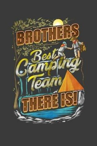 Cover of Brothers Best Camping Team There Is