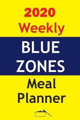 Book cover for 2020 Weekly Blue Zones Meal Planner